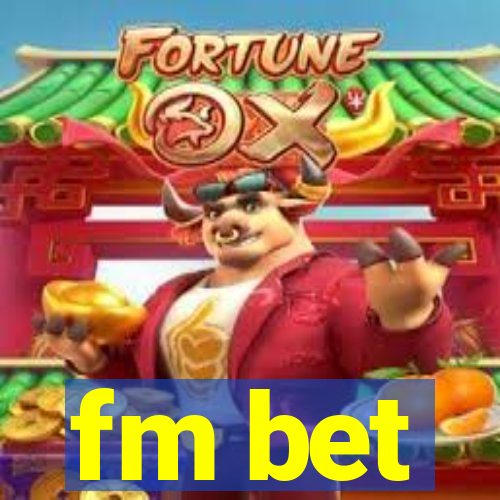 fm bet